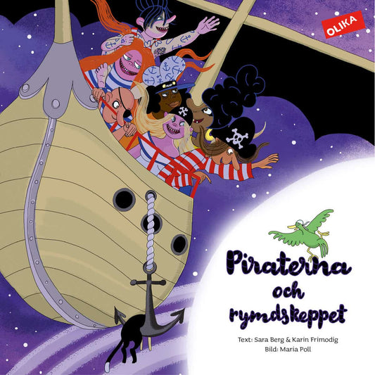 Berg, Sara | Frimodig, Karin | Piraterna och rymdskeppet