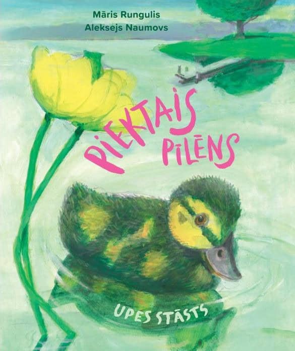 Rungulis, Māris | Naumovs, Aleksejs | Piektais pīlēns. Upes stāsts
