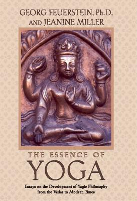 Feuerstein Georg & Miller J | Essence Of Yoga:...The Development Of Yogic Philosophy From : Value, object or array expec...
