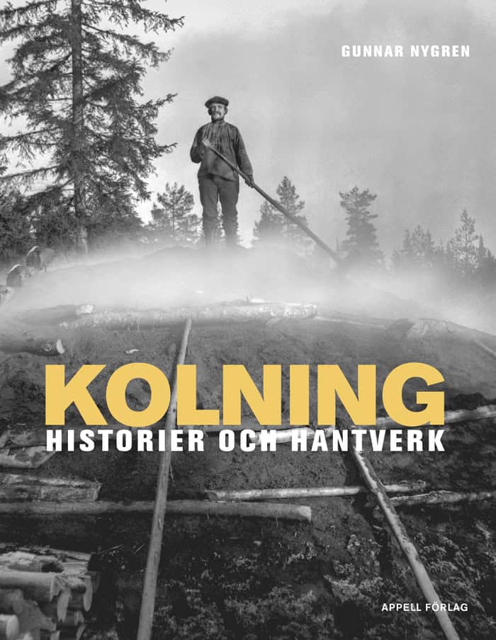 Nygren, Gunnar | Kolning : Historier och hantverk