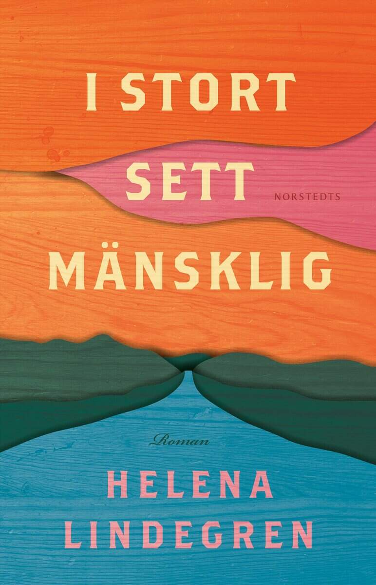 Lindegren, Helena | I stort sett mänsklig