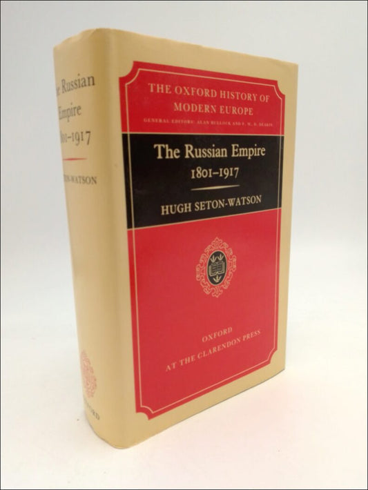 Seton-Watson, Hugh | The Russian empire 1801-1917