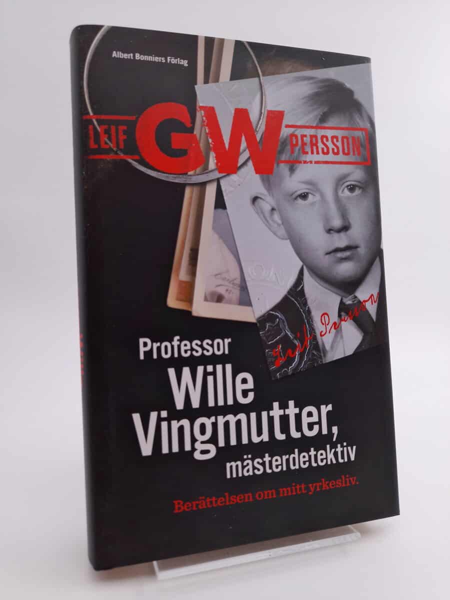 Persson, Leif G. W. | Professor Wille Vingmutter, mästerdetektiv : Berättelsen om mitt arbetsliv