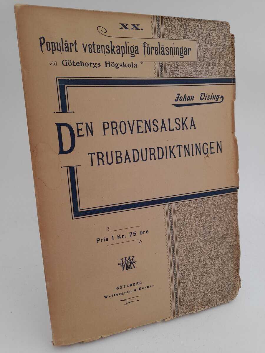 Vising, Johan | Den provensalska trubadurdiktningen