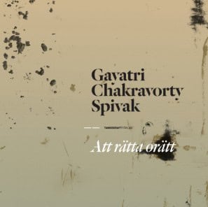 Spivak, Gayatri | Att rätta orätt