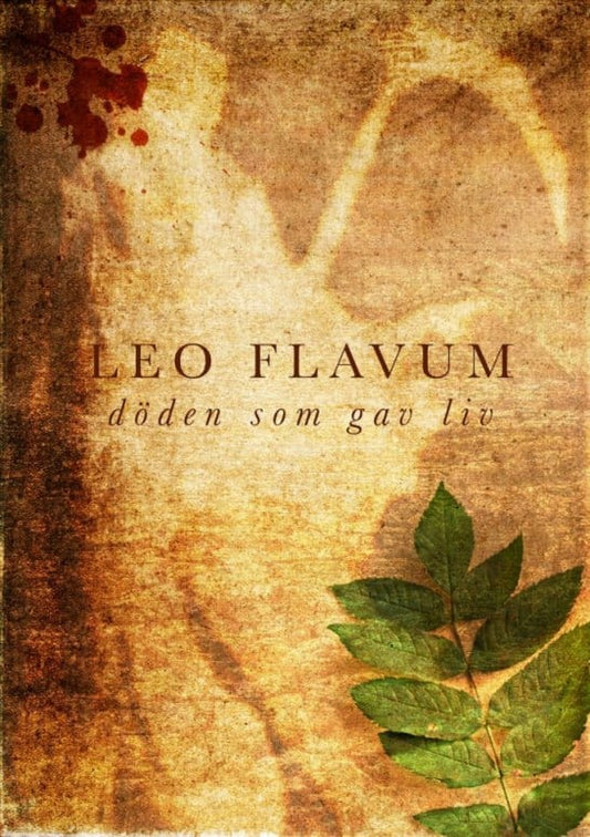 Leo Flavum | Döden som gav liv