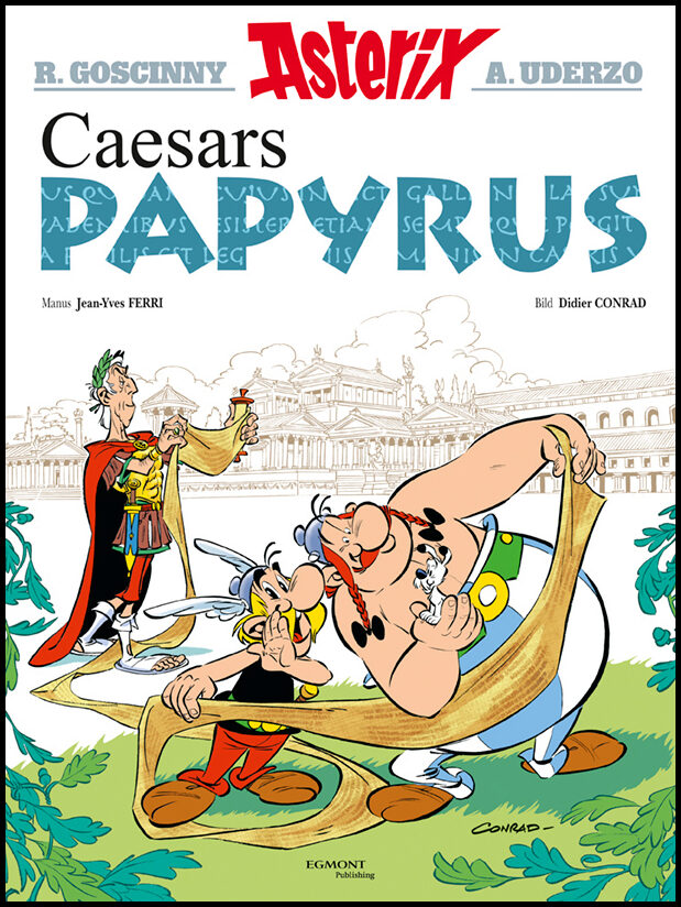 Goscinny, René| Uderzo, Albert| Ferri, Jean-Yves| Conrad, Didier | Caesars papyrus