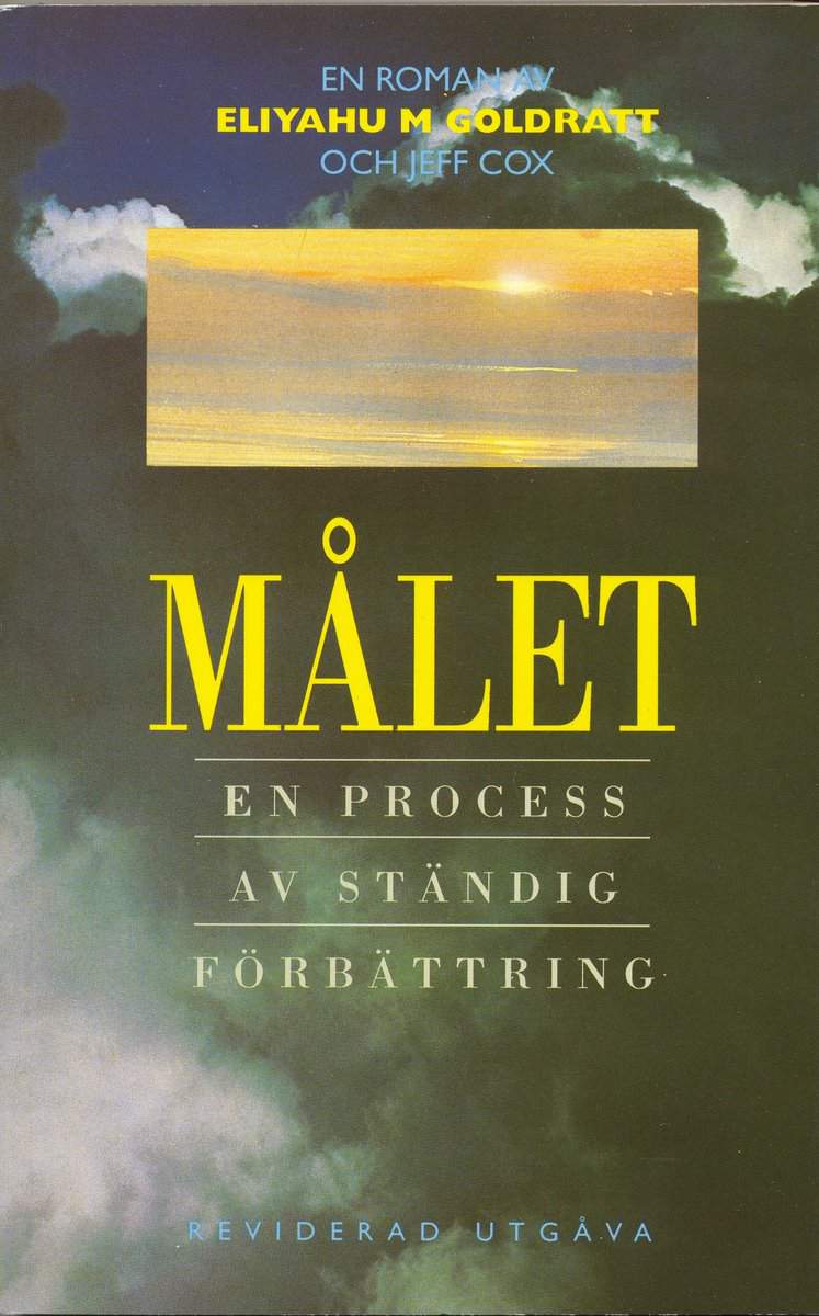 Goldratt, Eliyahu M. | Målet : En process av ständig förbättring : en roman