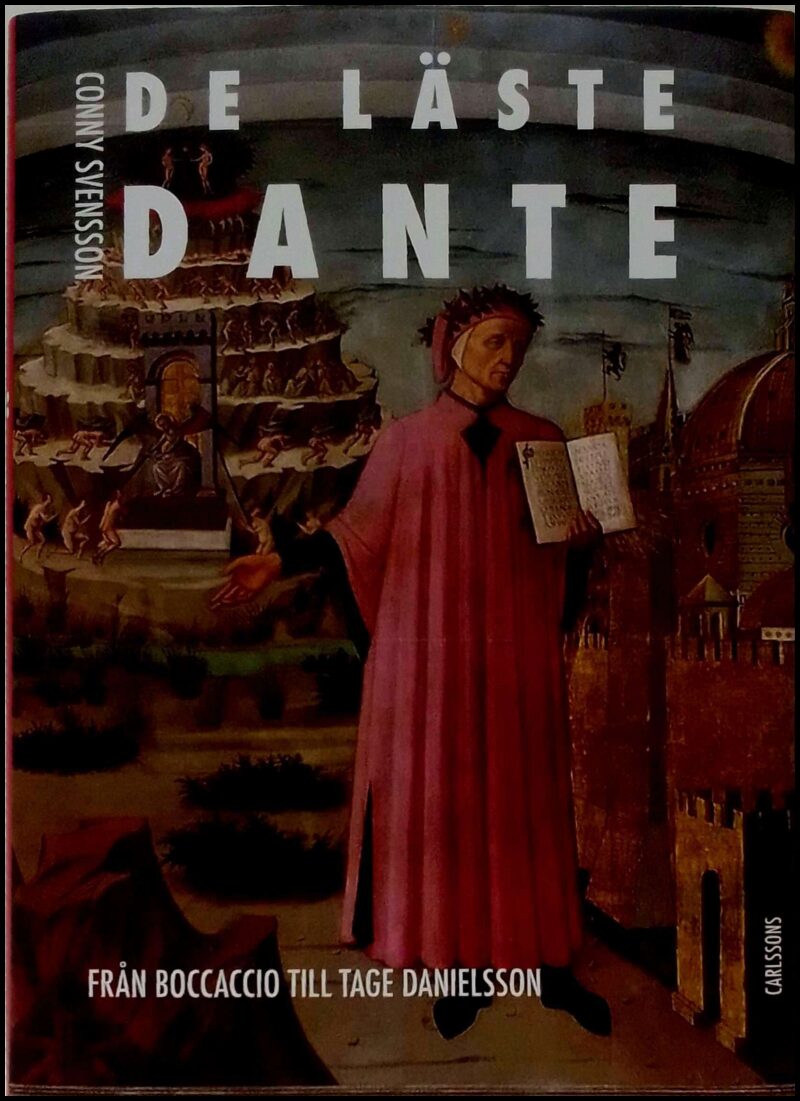 Svensson, Conny | De läste Dante : Från Boccaccio till Tage Danielsson