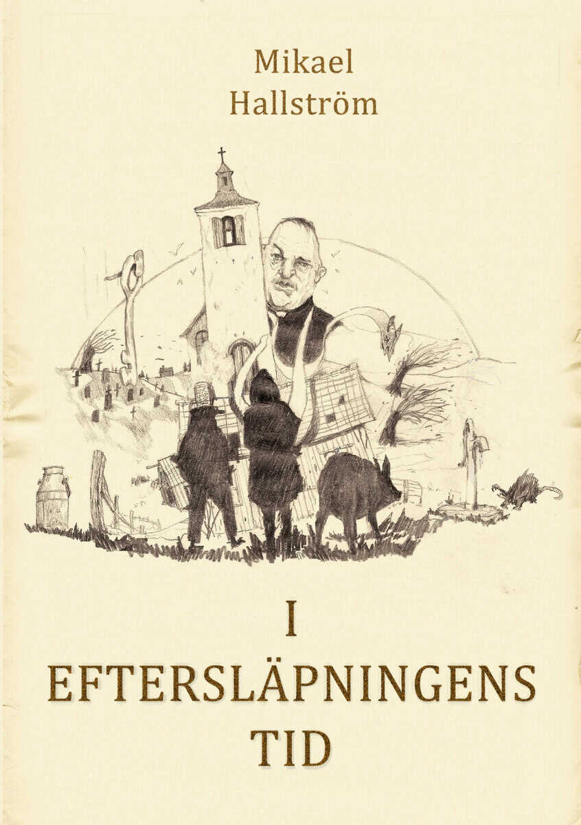 Hallström, Mikael | I eftersläpningens tid