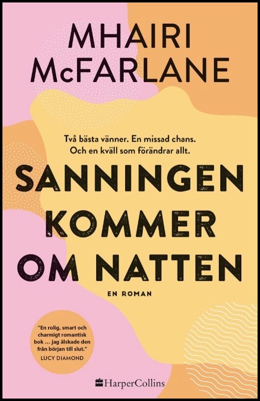 McFarlane, Mhairi | Sanningen kommer om natten