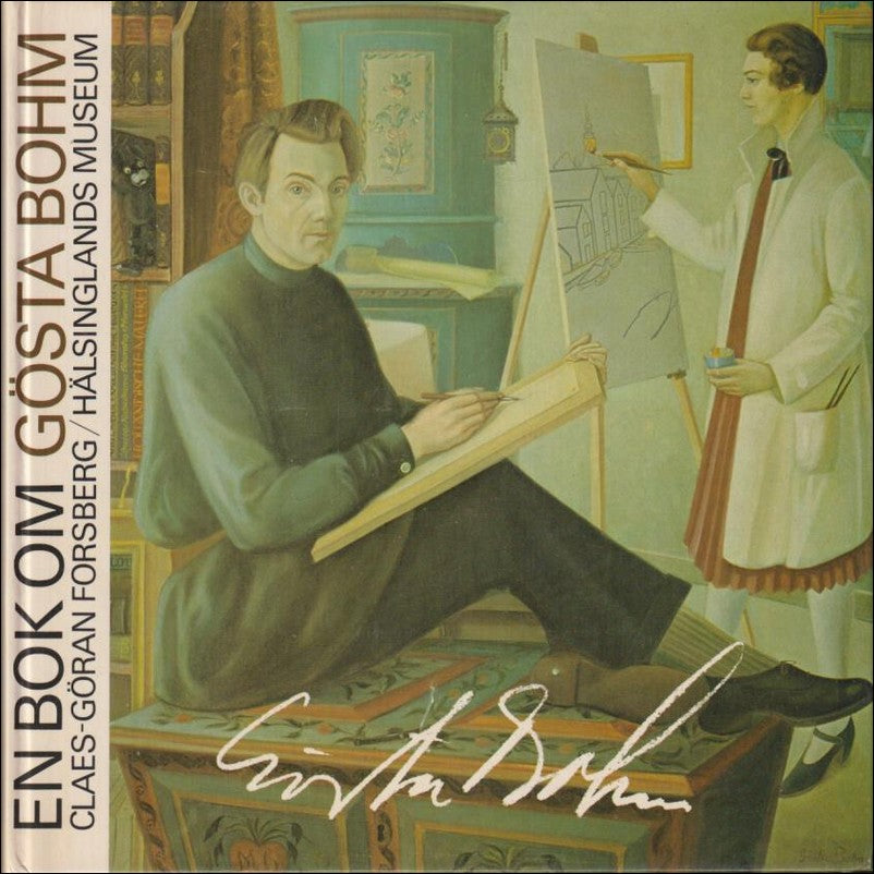 Forsberg, Claes-Göran | En bok om Gösta Bohm