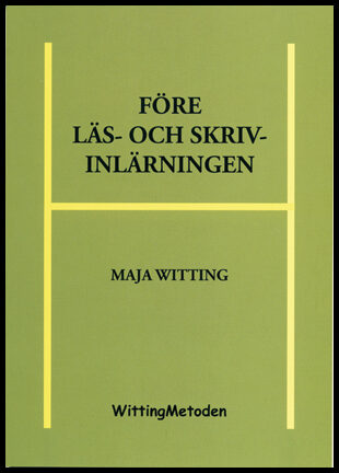 Witting, Maja | Före läs- och skrivinlärningen