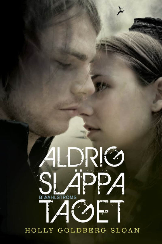 Sloan, Holly Goldberg | Aldrig släppa taget