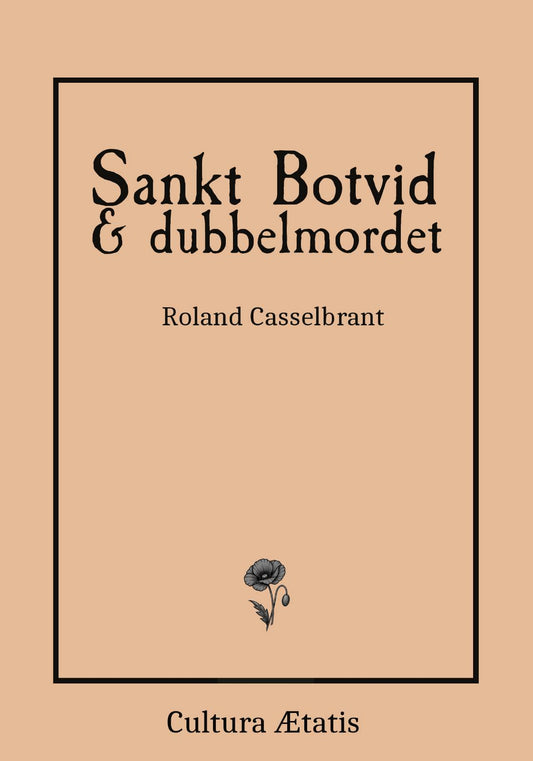 Casselbrant, Roland | Sankt Botvid & dubbelmordet