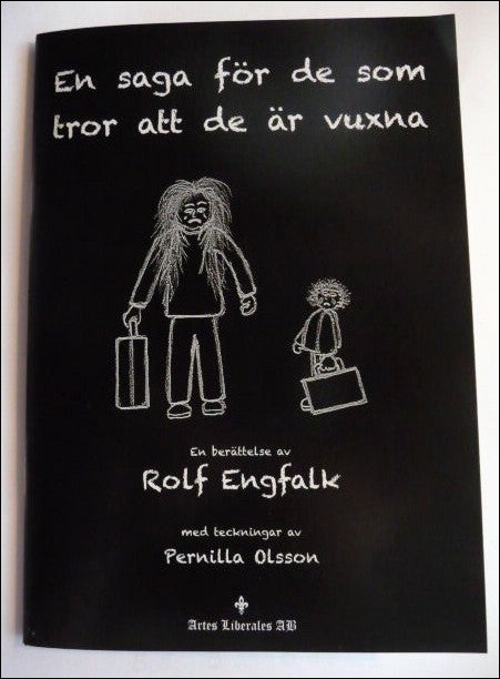 Engfalk, Rolf | En saga för de som tror att de är vuxna