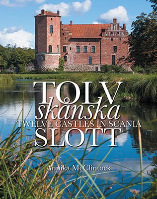 McClintock, Annika | Tolv skånska slott | Twelve castles in Scania