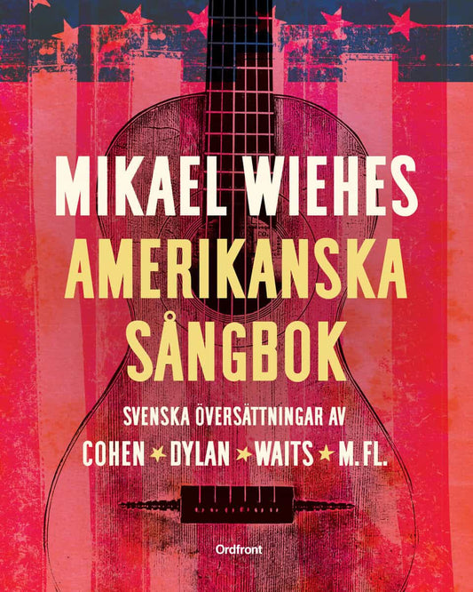 Wiehe, Mikael | Mikael Wiehes amerikanska sångbok