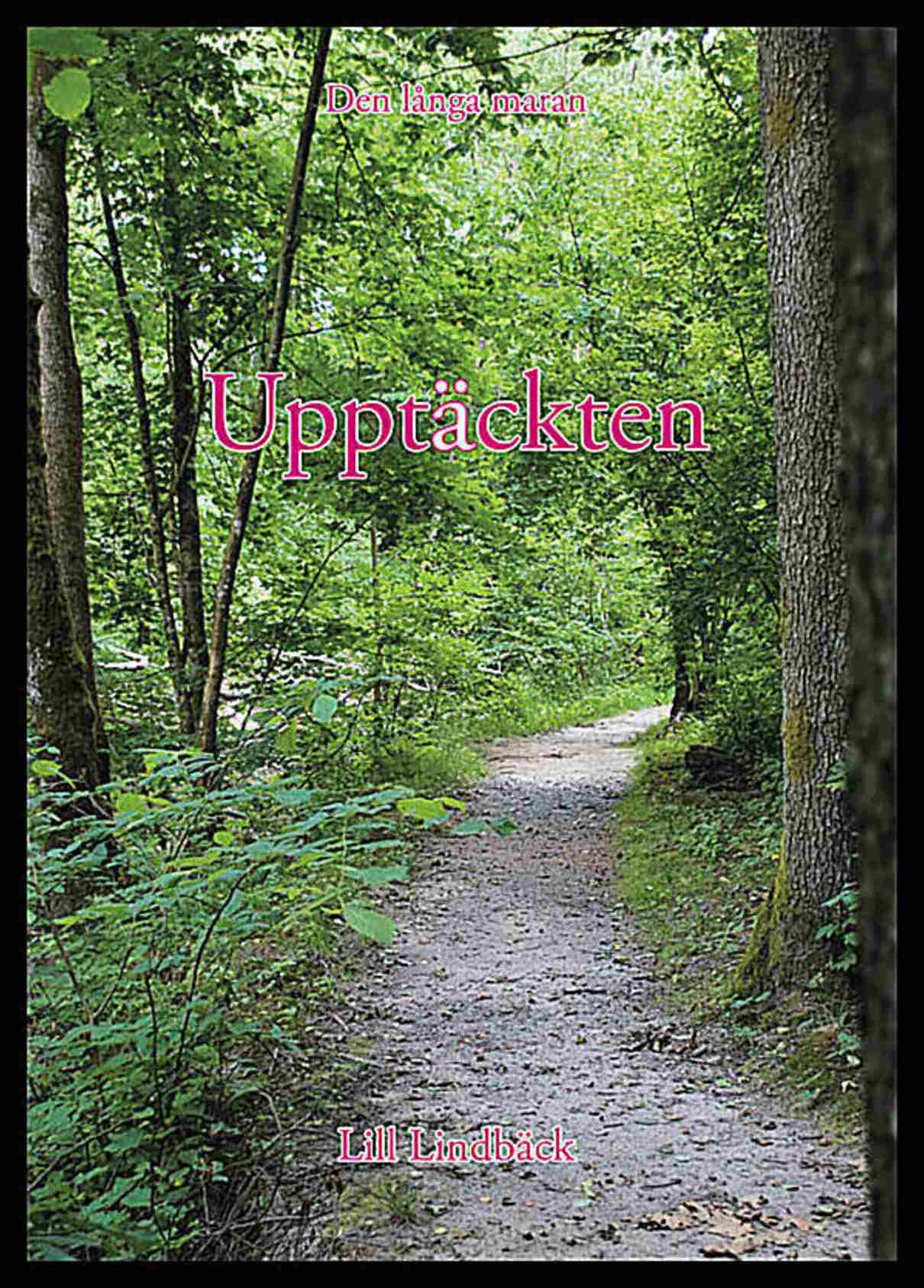 Lindbäck, Lill | Upptäckten