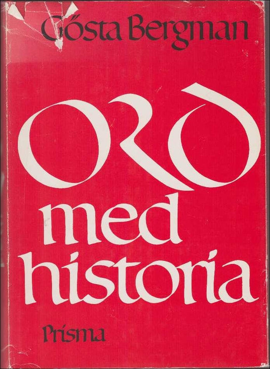 Bergman, Gösta | Ord med historia