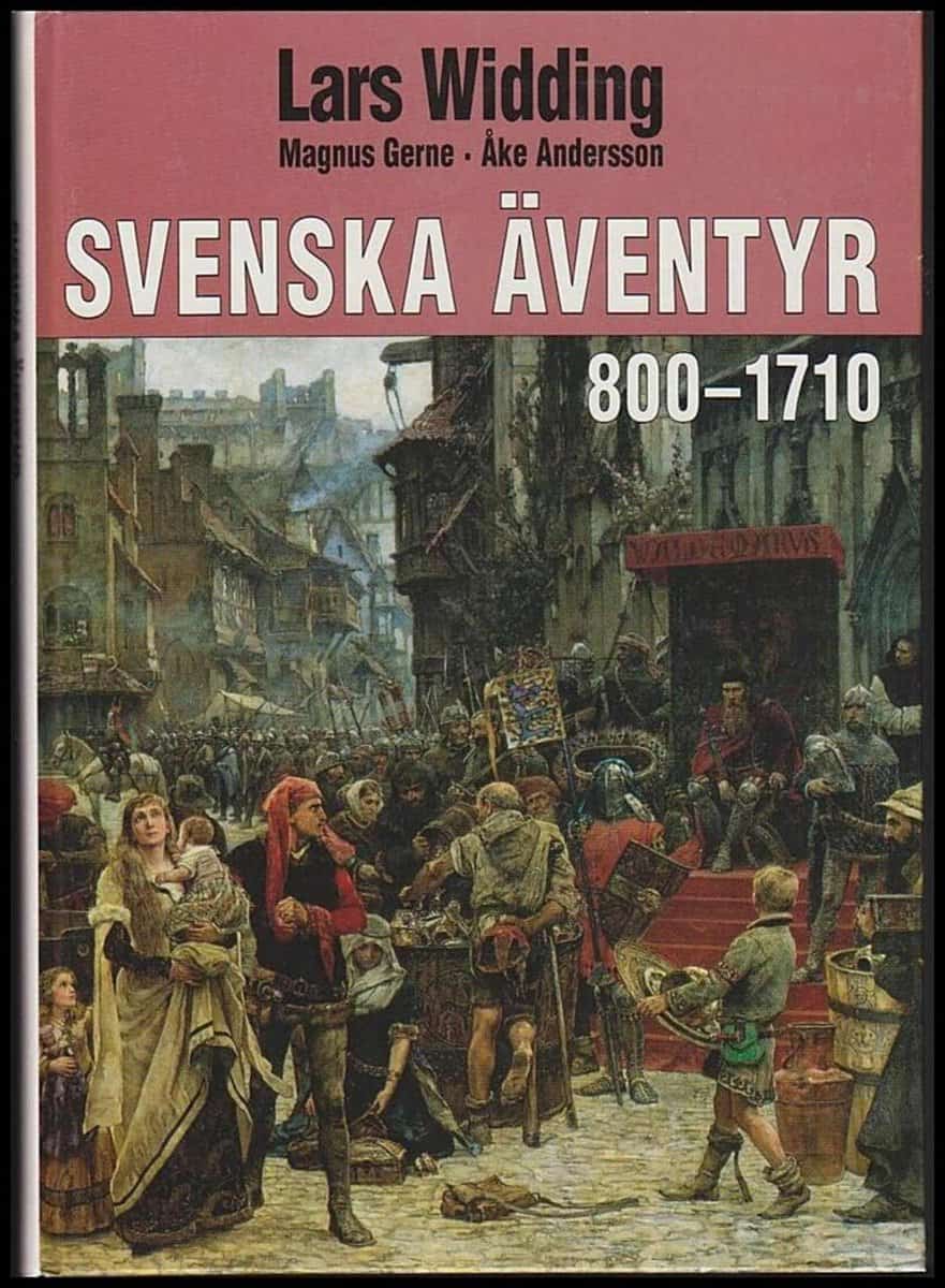 Widding, Lars | Svenska äventyr [1] [800-1710]