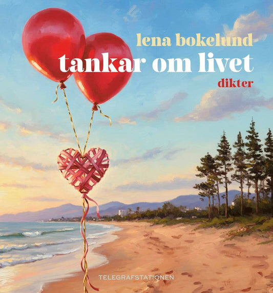 Bokelund, Lena | Tankar om livet