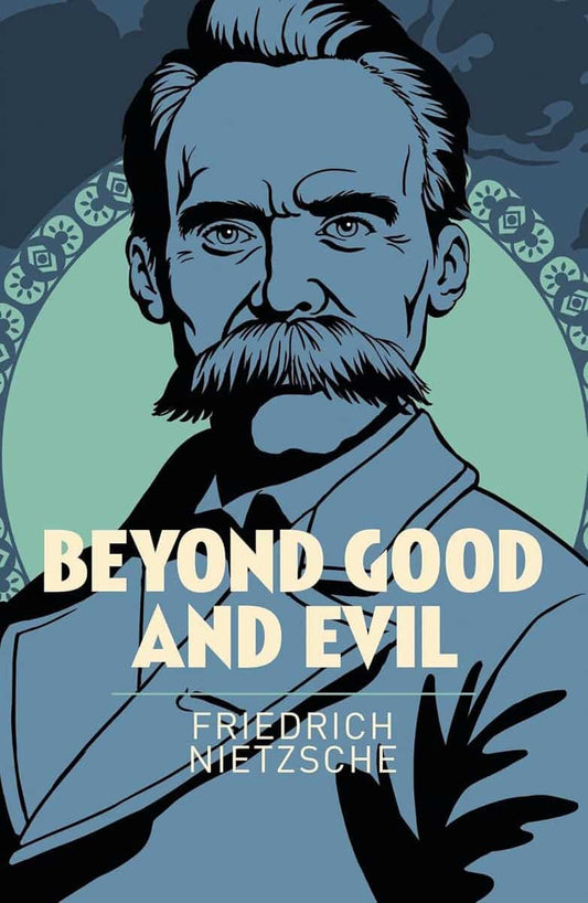 Nietzsche, Frederich | Beyond good and evil