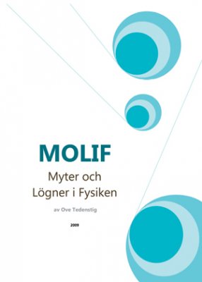 Tedenstig, Ove | MOLIF : Myter och lögner i fysiken
