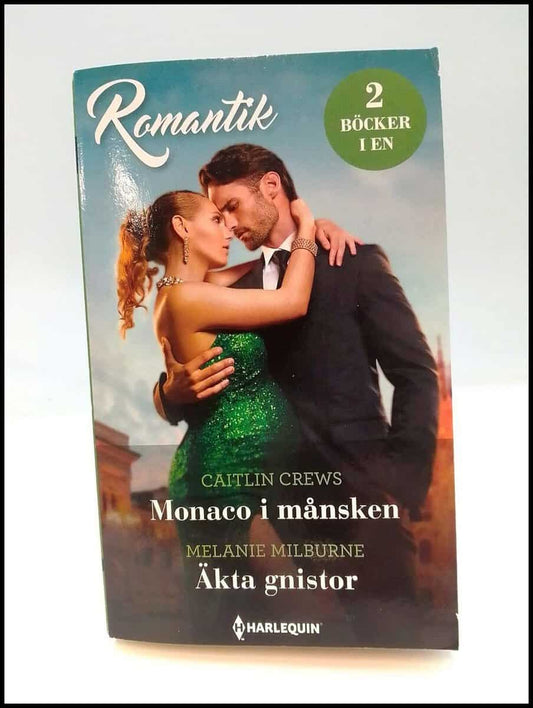 Crews, Caitlin | Milburne, Melanie | Monaco i månsken / Äkta gnistor
