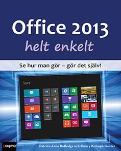 RUTLEDGE, PATRICE-ANNE | GUNTER, SHERRY | Office 2013 helt enkelt
