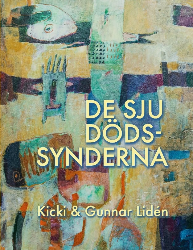 Lidén, Gunnar | Lidén, Kicki | De sju dödssynderna : Om livets avigsidor