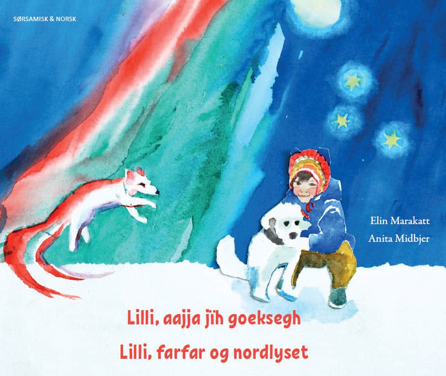 Marakatt, Elin | Midbjer, Anita | Lilli, farfar og nordlyset (sydsamiska & norska)