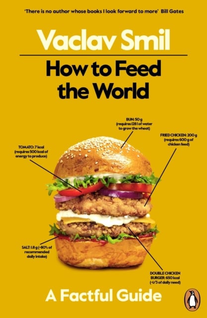 Smil, Vaclav | How to Feed the World