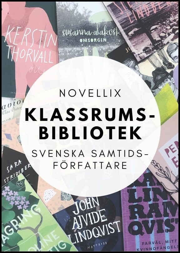 Novellix klassrumsbibliotek : Svenska samtidsförfattare