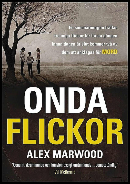 Marwood, Alex | Onda flickor