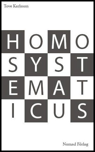 Karlsson, Tove | Homo systematicus