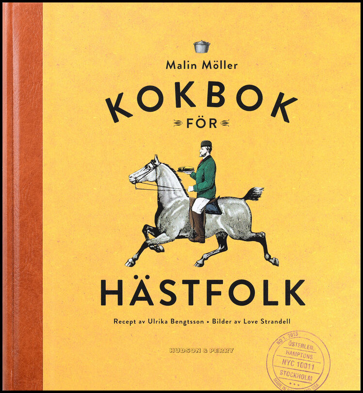 Möller, Malin | Kokbok för hästfolk