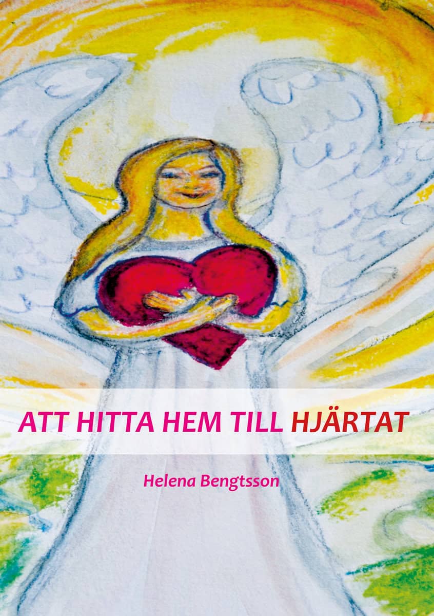 Bengtsson, Helena | Att hitta hem till hjärtat