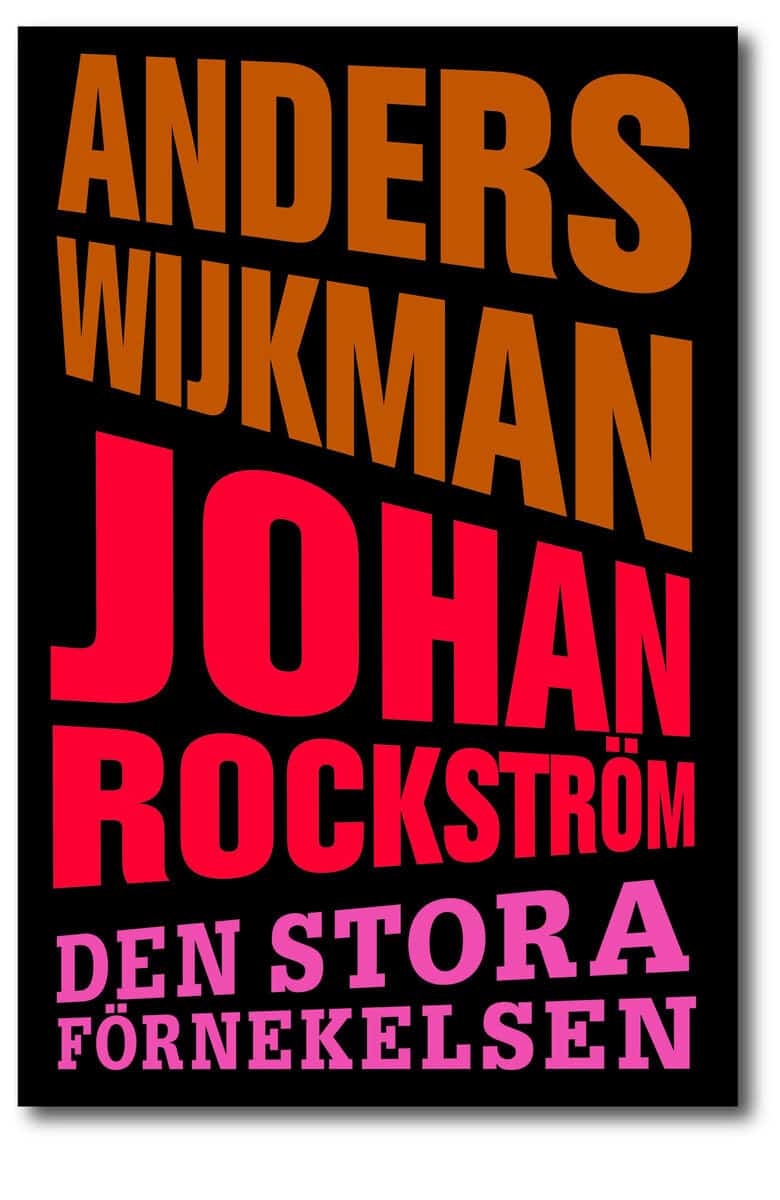 Wijkman, Anders | Rockström, Johan | Den stora förnekelsen