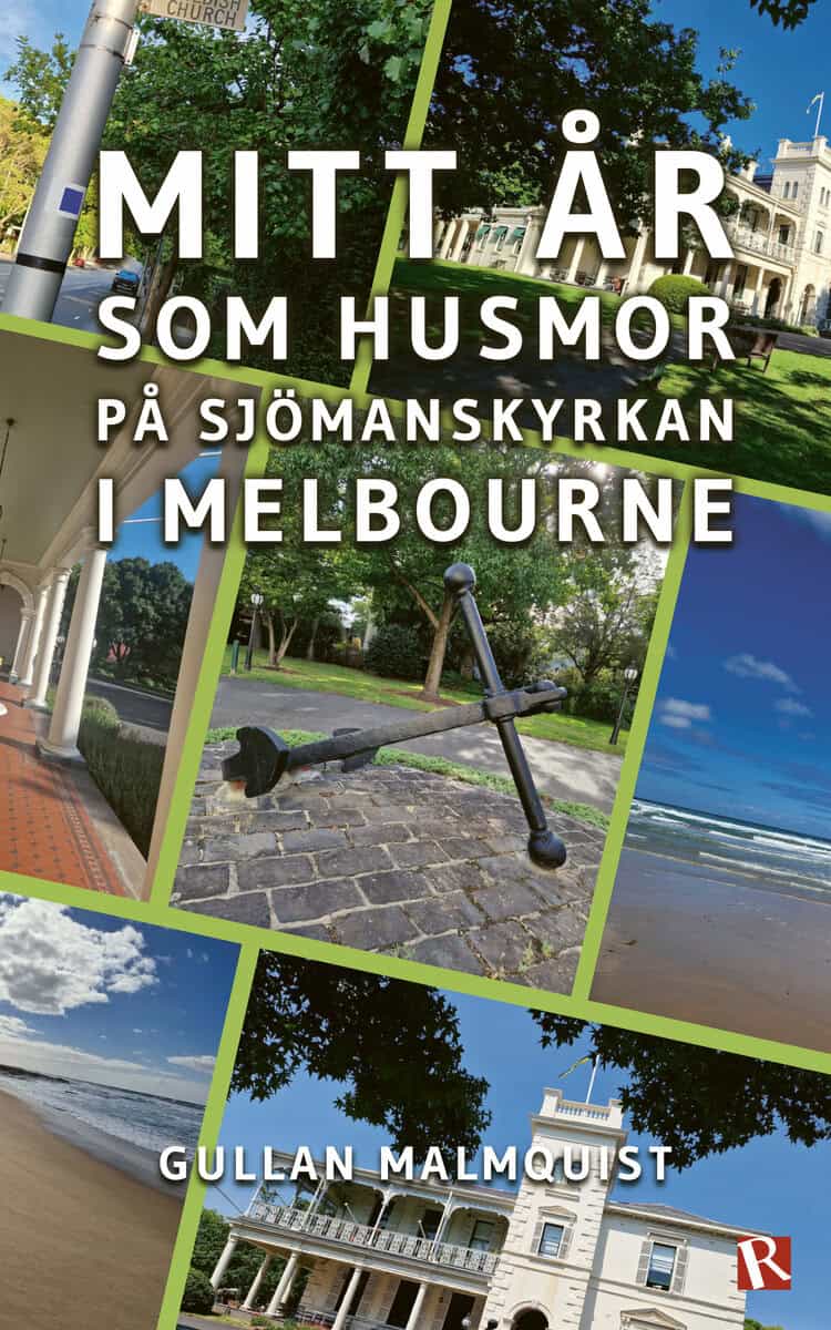 Malmquist, Gullan | Mitt år som husmor på Sjömanskyrkan i Melbourne