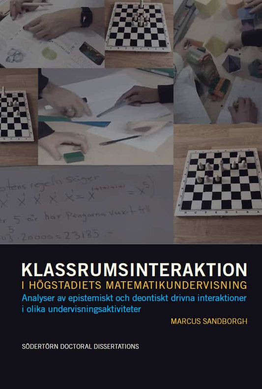 Sandborgh, Marcus | Klassrumsinteraktion i högstadiets matematikundervisning : Analyser av epistemiskt och deontiskt dri...