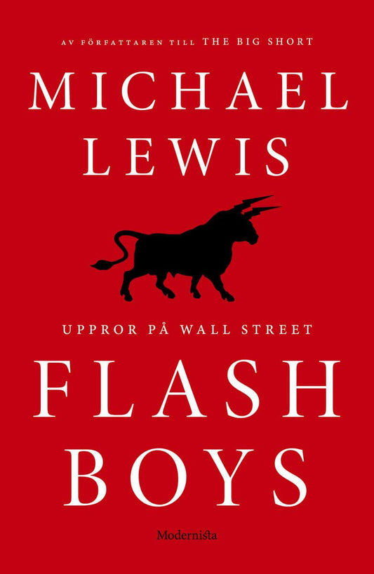 Lewis, Michael | Flash Boys : Uppror på Wall Street