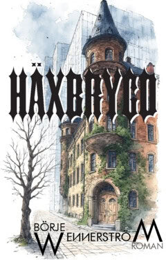 Wennerström, Börje | Häxbrygd