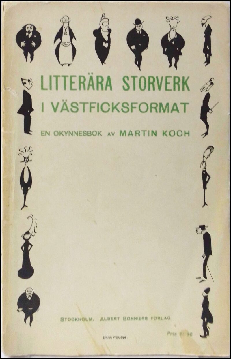 Koch, Martin | Litterära storverk i västficksformat : En okynnesbok