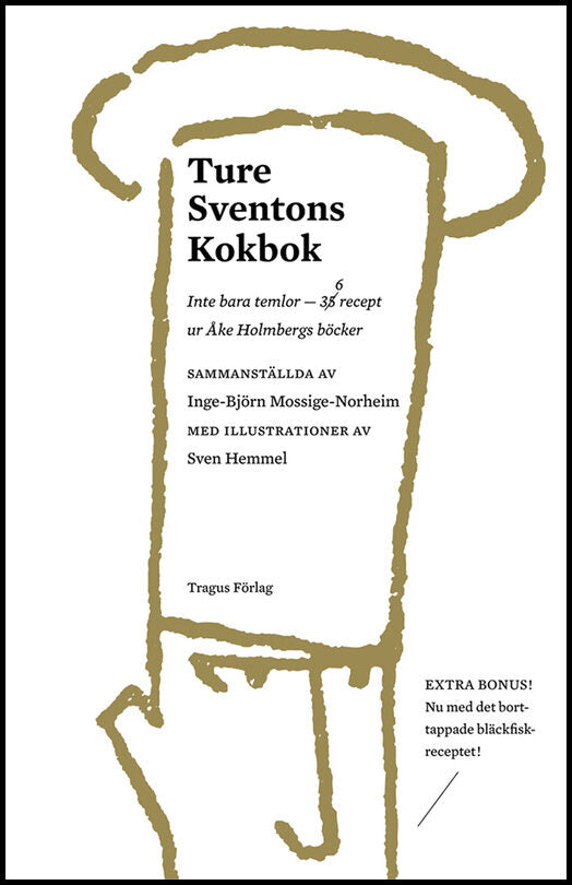 Mossige-Norheim, Inge-Björn | Ture Sventons kokbok : Inte bara temlor - 35 recept ur Åke Holmbergs böcker