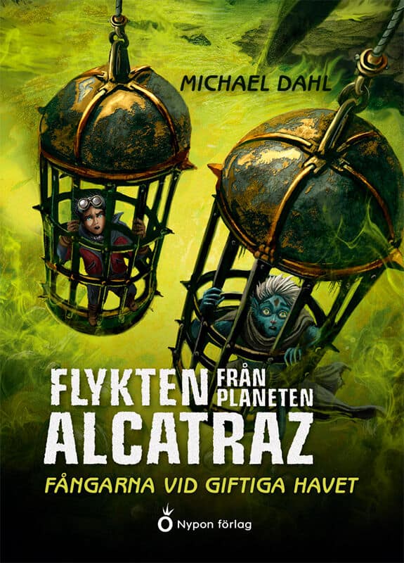 Dahl, Michael | Fångarna vid Giftiga havet