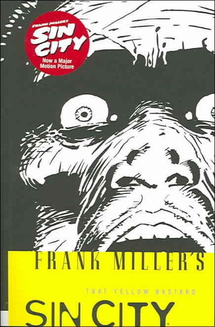 Miller, Frank | That yellow bastard : A tale from Sin City