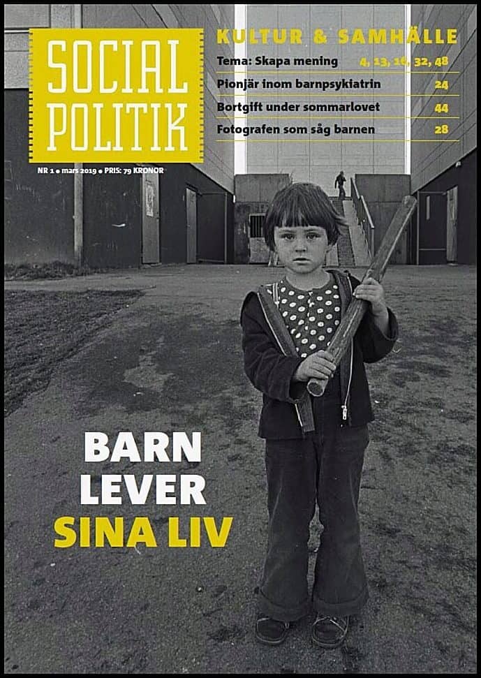 Socialpolitik | 2019 / 1 : Skapa mening. Kyrkans gemenskap är livsviktig. Barn lever sina liv.