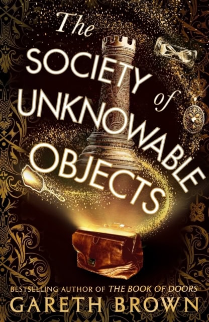 Brown, Gareth | The Society of Unknowable Objects