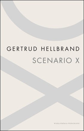 Hellbrand, Gertrud | Scenario X